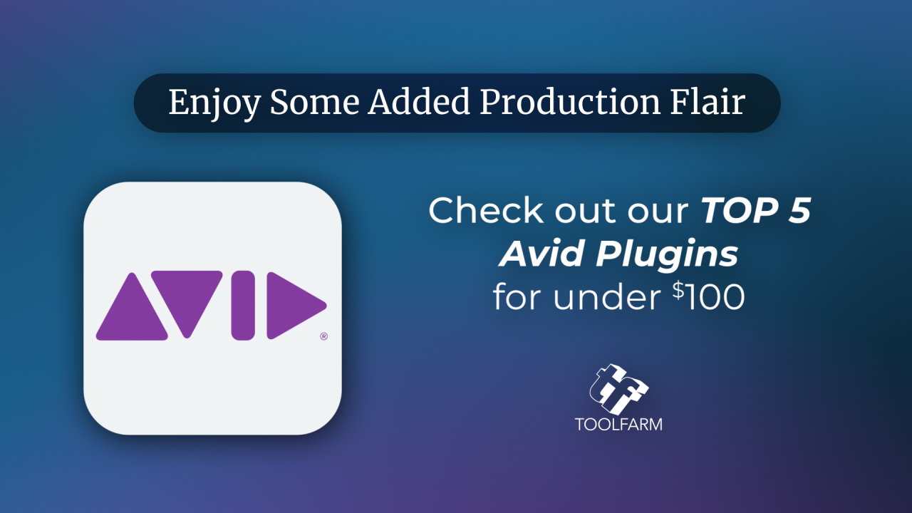  Top 5 Under $100 – Avid Plug-ins