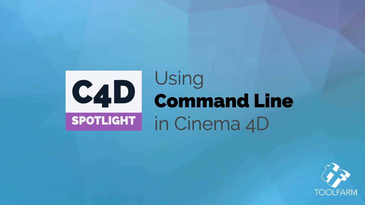 C4D Spotlight: Using Command Line in Cinema 4D