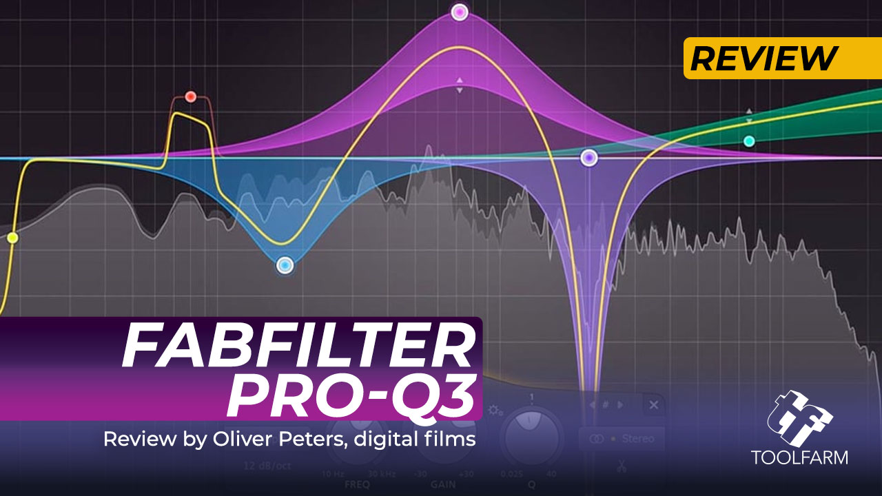 FabFilter Pro-Q 3 Review by Oliver Peters