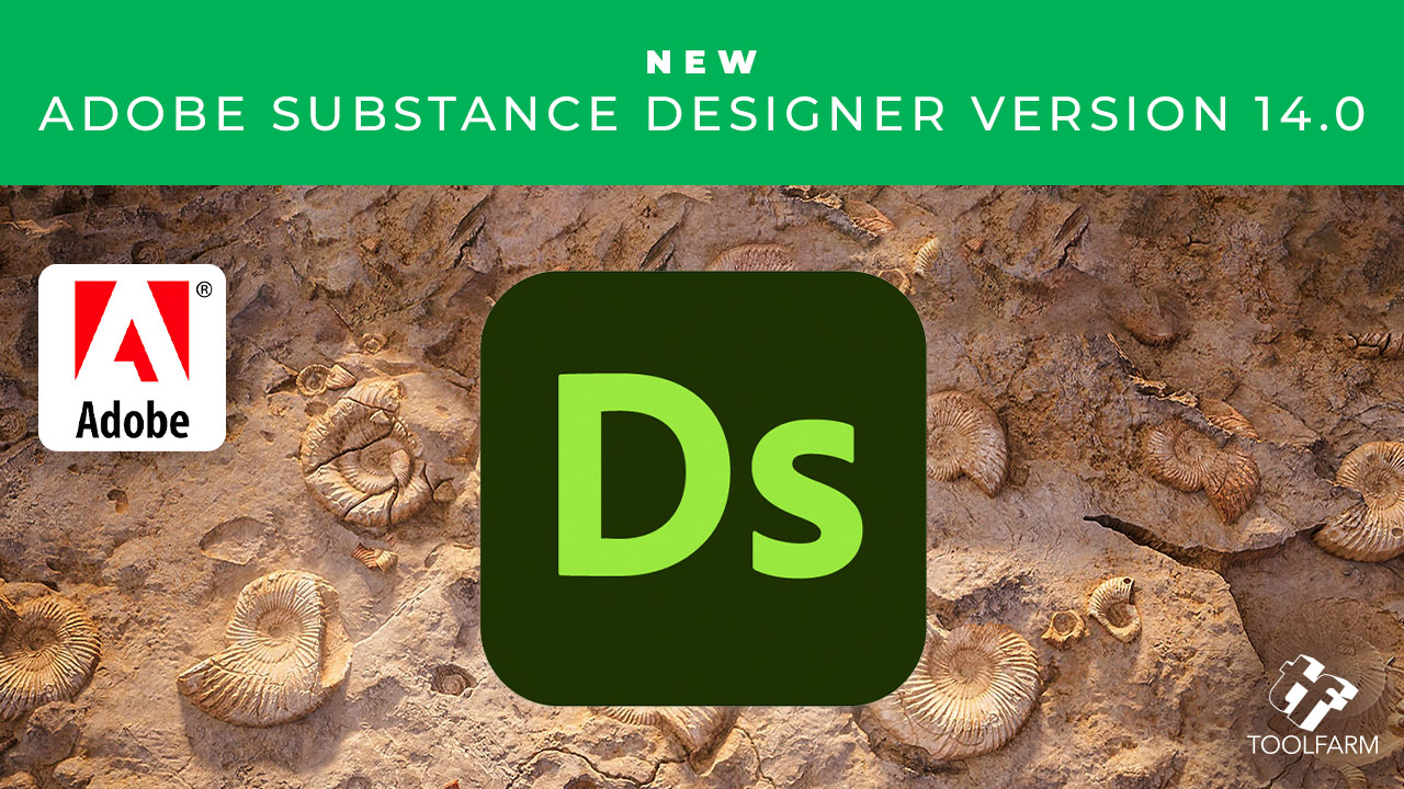 New: Adobe Substance Designer Version 14.0