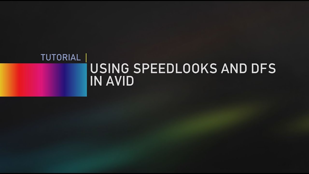 speedlooks avid tutorial